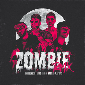 ZOMBIE (Remix)