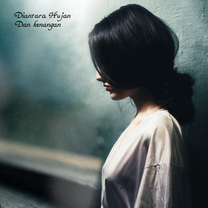 Diantara Hujan Dan Kenangan