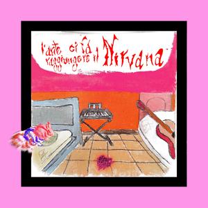 l'arte ci fa raggiungere il Nirvana (feat. Giovane K & VALE)