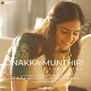 Onakka Munthiri (From "Hridayam")