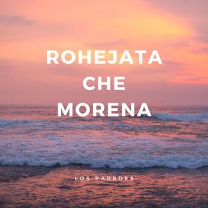 Rohejata che morena