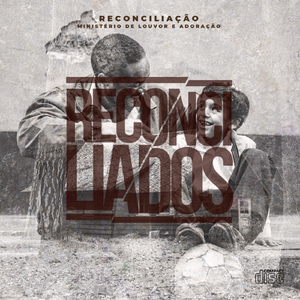 Reconciliados (Ao Vivo)