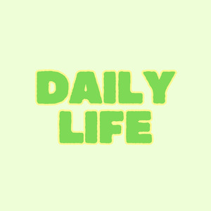 Daily Life
