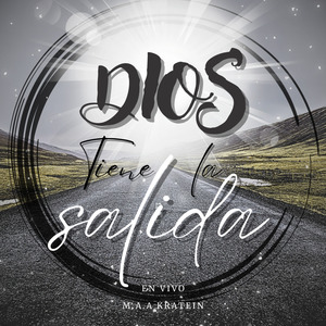 Dios Tiene la Salida (En Vivo)