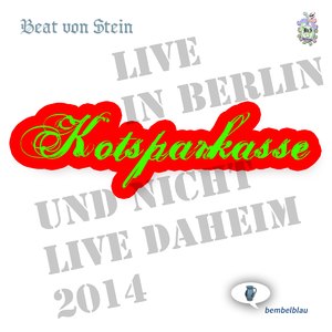 Kotsparkasse (Live Berlin 2014)