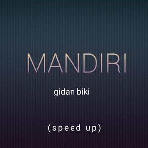 Mandiri (Speed Up)