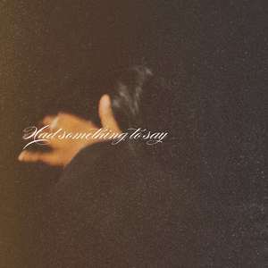 Had something to say