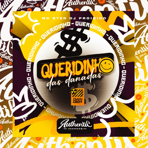 Queridinho das Danadas