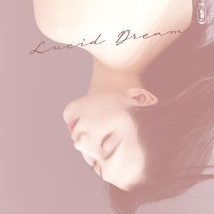 LUCID DREAM