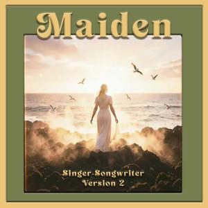 Maiden (Singer-Songwriter Version 2)