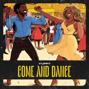 Come and Dance