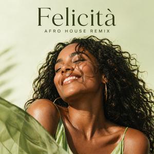 Felicità (afro house)