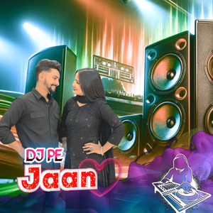 DJ pe Jaan