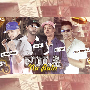 Pula na Bala (feat. MC Levin) (Brega Funk)