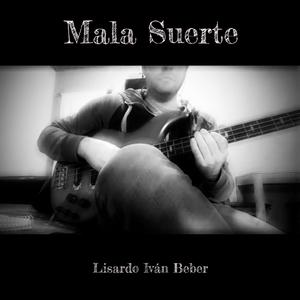 Mala Suerte