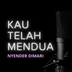 Kau Telah Mendua