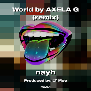 World by AXELA G (remix)