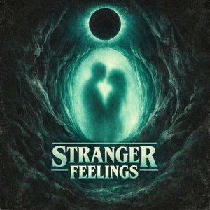 Stranger Feelings
