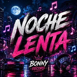 Noche lenta