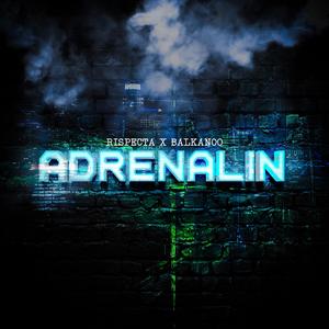 Adrenalin (feat. BaLkanoO)