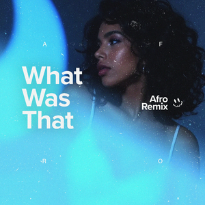 What Was That (Afro House)
