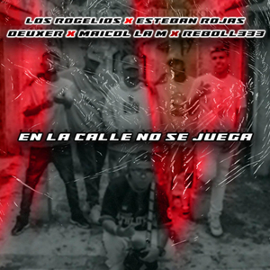 En la Calle No Se Juega (Remix)
