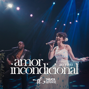 Amor Incondicional (Ao Vivo)