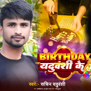 Birthday Yaduvanshi Ke