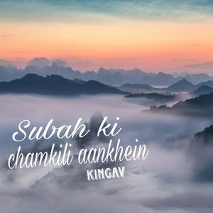 Subah ki Chamkili aankhein