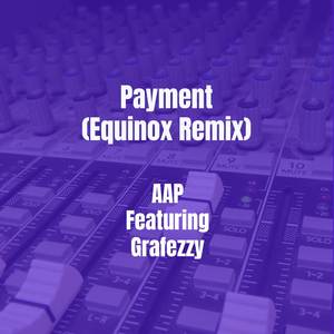 Payment (Equinox Remix)