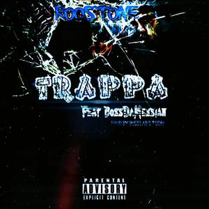 Trappa (feat. BossDaMessiah)