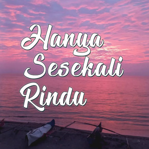 Hanya Sesekali Rindu