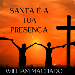 Santa é a Tua presença