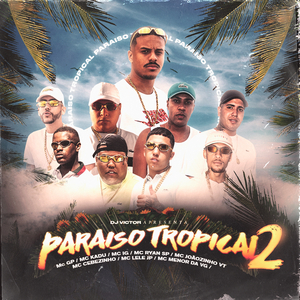 Paraíso Tropical 2 (feat. Mc IG, MC Ryan SP & MC Cebezinho)