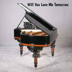 Will You Love Me Tomorrow