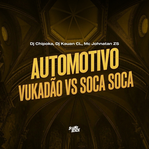 Automotivo Vukadão Vs Soca Soca