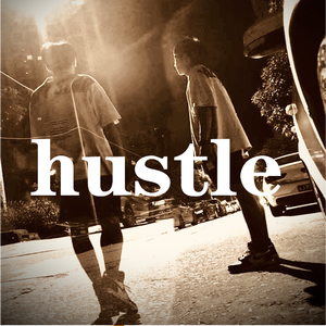 Hustle Everyday