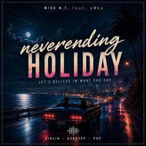 Neverending Holiday (feat. eMka)