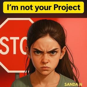 I'm not your Project !