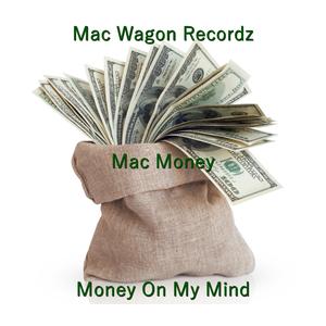 Money on My Mind (feat. Jay Uno & Rev Loc)