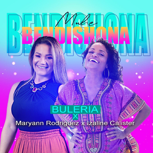 Muhe Bendishona (feat. Izaline Calister & Maryann Rodriguez)