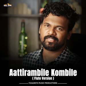 Aattirambile Kombile (Flute Version)