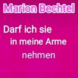 Darf ich sie in meine Arme nehmen