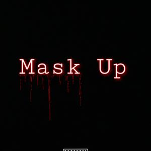 Mask Up (feat. TDF Bankkroll)