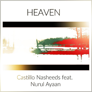 Heaven (feat. Nurul Ayaan)