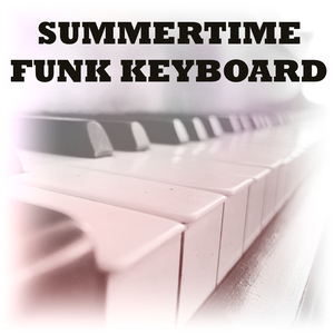Summertime Keyboard Funk