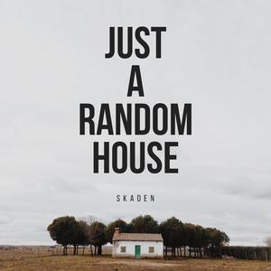 Just a random house (feat. Fasanen)