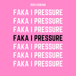 Faka I Pressure