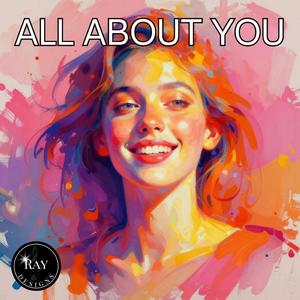 ALL ABOUT YOU