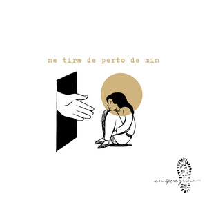 Me Tira de Perto de Mim